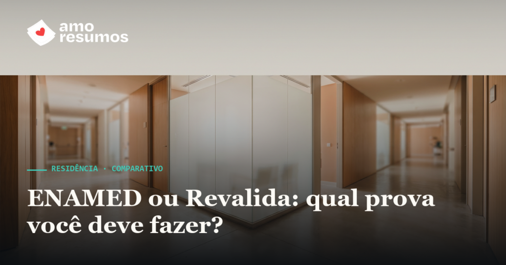 ENAMED vs Revalida diferenças — Amo Resumos