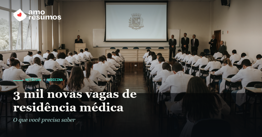 3 mil novas vagas de residência médica — Amo Resumos