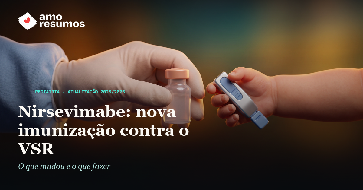 Nirsevimabe: nova imunização contra o VSR — Amo Resumos