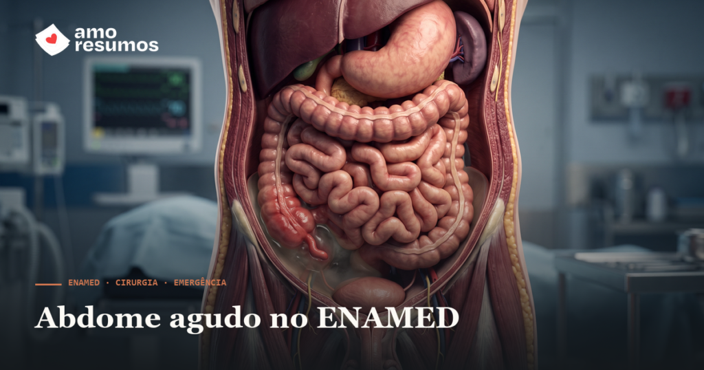 Abdome agudo no ENAMED: as 5 síndromes e como diferenciar — Amo Resumos