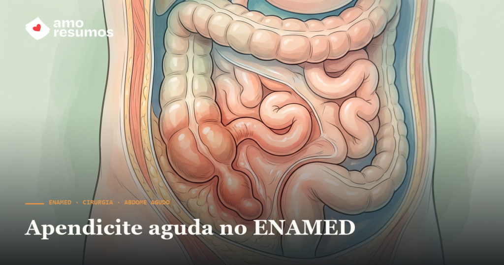 Apendicite aguda no ENAMED: McBurney, Blumberg e escore de Alvarado — Amo Resumos