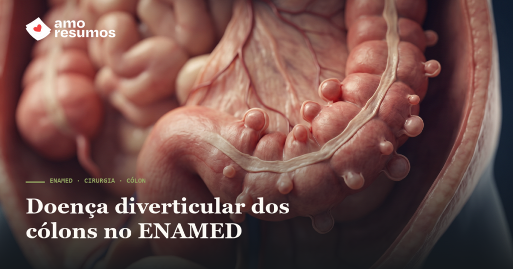 Doença diverticular dos cólons no ENAMED: diverticulose × diverticulite — Amo Resumos